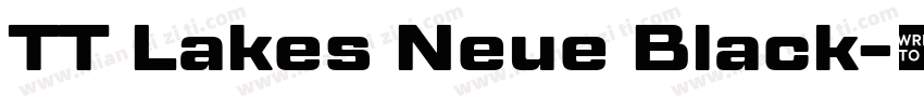 TT Lakes Neue Black字体转换